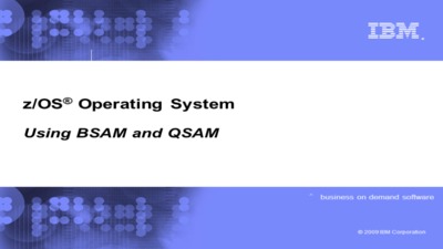 Using BSAM and QSAM - IBM MediaCenter