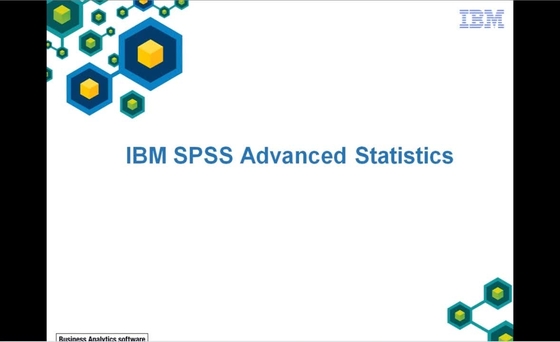 IBM SPSS Advanced Statistics in action - IBM MediaCenter