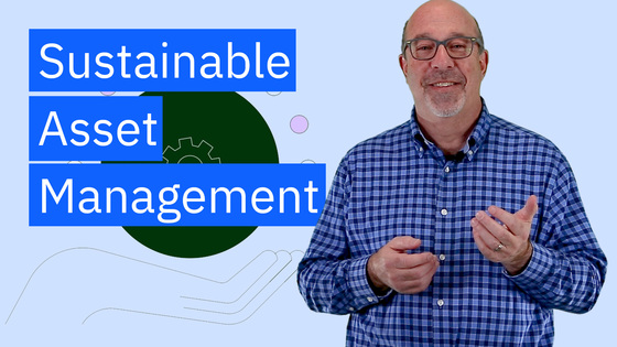 Asset Management for Sustainability - IBM MediaCenter