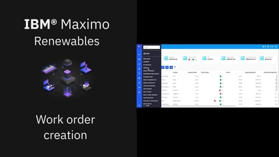 Work order creation in IBM Maximo Renewables - IBM Mediacenter