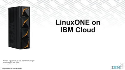 LinuxONE on Cloud - IBM Mediacenter