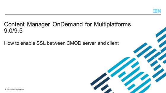 How To Enable Ssl Between Cmod Server And Client Ibm Mediacenter