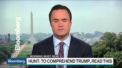 Hunt Says to Comprehend Trump, Read This News Clip