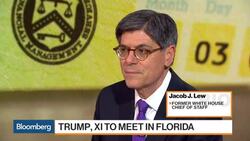 Jack Lew Says Stakes Are High for Trump-Xi Meeting News Clip