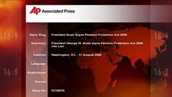 President George W. Bush signs Pension Protection Act 2006 into Law News Clip