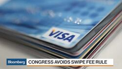 Congress Caught Between Banks and Retailers on Swipe Fees News Clip
