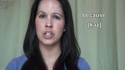 How to Pronounce the word BECAUSE - American English Instructional Video