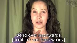 How to Pronounce the Idiom: 'Bend over Backwards': American English Instructional Video