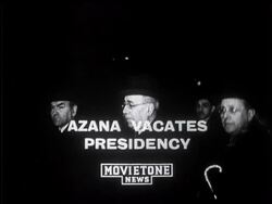 AZANA VACATES PRESIDENCY - News Clip