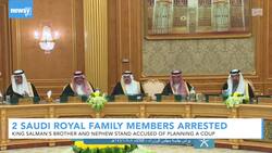 Saudi Royal Family Members Arrested For Allegedly Plotting Coup News Clip
