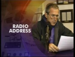 Excerpt of president's radio address on Iraq News Clip