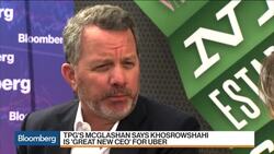 TPG's McGlashan Says Khosrowshahi Is Great for Uber News Clip