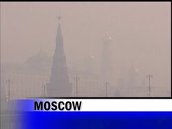 The poisonous smog that has contributed to higher death rates in Moscow has returned to Russia's capital. News Clip