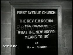 1941: THE NEW ORDER: FICTIONAL DRAMATIZATION: WS Church. Church bulletin board sermon on Sunday 'What the New Order Means to US'  EXT Church. WS People walking into church. Another bulletin board next Sunday's sermon 'The Glory of the New Order' Instructional Video