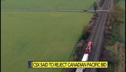 CSX Said to Reject Canadian Pacific Bid News Clip