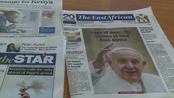 CLEAN : Kenya Newspapers look ahead to Pope Francis visit News Clip