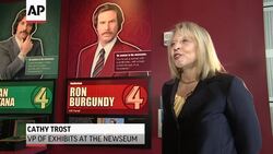The Newseum in Washington opens "Anchorman: The Exhibit", featuring props, costumes and footage from the comedy classic "Anchorman: The Legend of Ron Burgundy," and exposing the reality rooted in the parody. (Nov. 13) News Clip