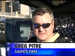 3 files in Louisiana folder in FTP - Saints Fans, Airport, Saintly Season. FYI - if pak includes footage of on-field practice, 90 seconds only, must be killed after 24 hours per NFL rules News Clip