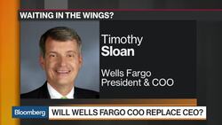 Waiting in the Wings: Will Sloan Replace Wells Fargo CEO? News Clip