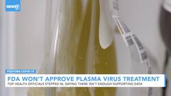 NYT: FDA Holding Off On Approving Plasma As Coronavirus Treatment News Clip