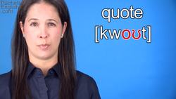 How to Pronounce QUOTE -- American English Pronunciation Instructional Video