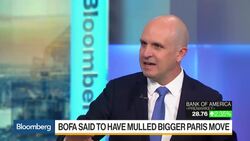 Bank of America Said Debating a Bigger Paris Move News Clip