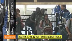 Agents to Monitor Travelers for Ebola News Clip