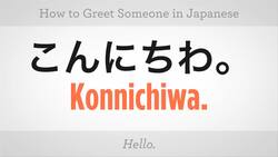 How to Greet Someone in Japanese Instructional Video