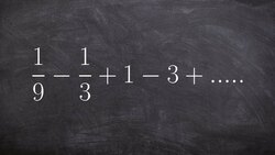 Determining the sum of a geometric sum when there is no sum Instructional Video
