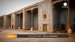 Postcards from Uzbekistan: The Tosh Hovli Palace, Khiva News Clip