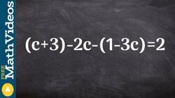 Solving a multi step equation with two sets of parenthesis ex 17, (c+3)–2c–(1–3c)=2 Instructional Video