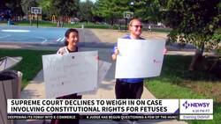 Supreme Court Won't Weigh In On Fetal Personhood Case News Clip