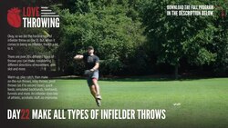 [LOVE THROWING] Day 22 - Infielder Throws Instructional Video