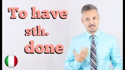 Inglese per Italiani: Have sth. done (Spiegato BENISSIMO e in ITALIANO) Instructional Video