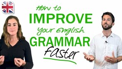 How to Improve English Grammar - Tips to Learn English Grammar Faster Instructional Video