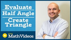 Master Evaluating an expression using half angle formulas given an equation and constraint Instructional Video