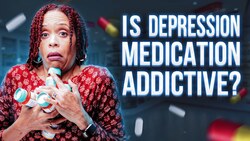 Are Antidepressants Addictive? Instructional Video
