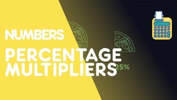 Percentage Increase & Decrease - Using Multipliers Instructional Video
