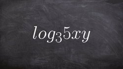 Learn how to expand a logarithmic expression Instructional Video