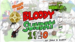 Bloody Sunday 1920 in 5 Minutes - Manny Man Does History Instructional Video