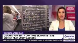 Demand For Birth Control Skyrockets As People Fear Losing Access News Clip