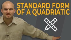 What is standard form of a quadratic equation Instructional Video