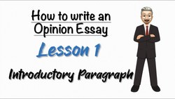 How to write an OPINION ESSAY - Lesson 1: Introductory Paragraph (Hook, Background and Thesis) Instructional Video