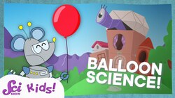 The Amazing Science of Balloons | SciShow Kids Compilation Instructional Video