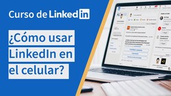 ¿Cómo usar linkedin en el celular? Instructional Video