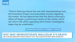 Manhattan DA May Reinvestigate Malcolm X's Assassination News Clip
