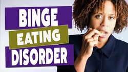 Binge Eating Disorder Triggers and Treatments Instructional Video