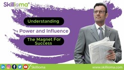 Understanding power and influence: The magnet for success Instructional Video