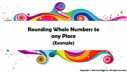 Rounding Whole Numbers to any Place (Example) Instructional Video