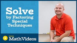 Master Solving a quadratic equation using special factoring techniques Instructional Video